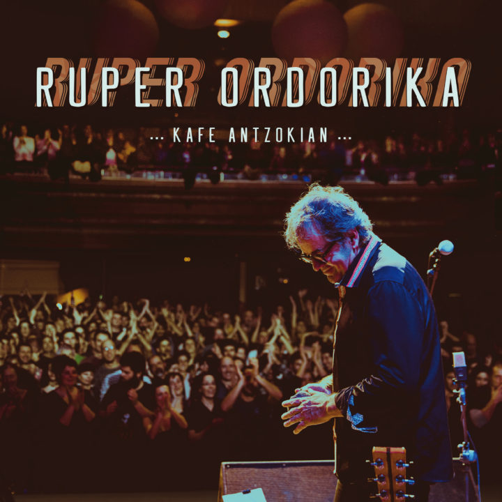Ruper  Ordorika,  “Kafe  Antzokian”,  prentsaurrekoa